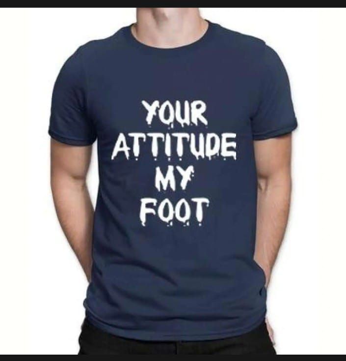 Blue T shirt for Man Your Attitude My Foot Printed Summer collection Cotton Round Neck Half sleeve - Oshi.pk - Buy & Sell Online