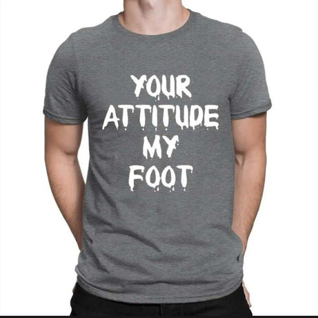 Grey T shirt for Men Your Attitude My Foot Printed Summer collection Cotton Round Neck Half sleeve - Oshi.pk - Buy & Sell Online